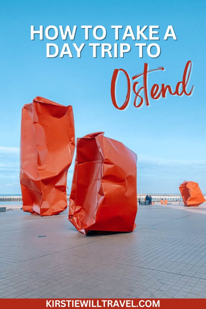 How to take a day trip to Ostend