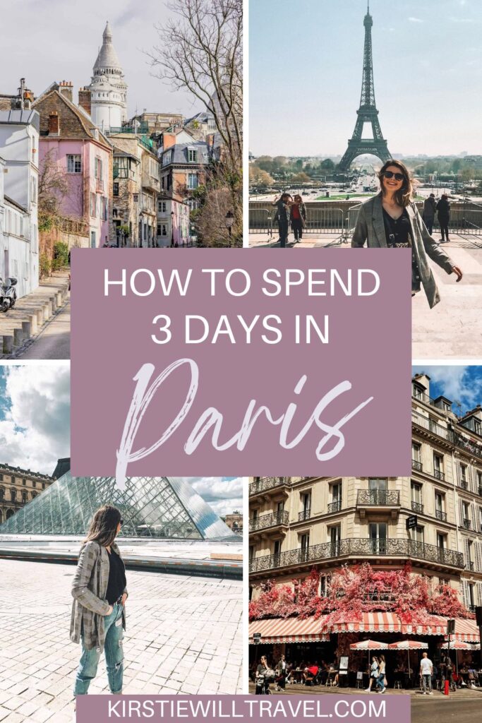 How to spend 3 days in Paris.