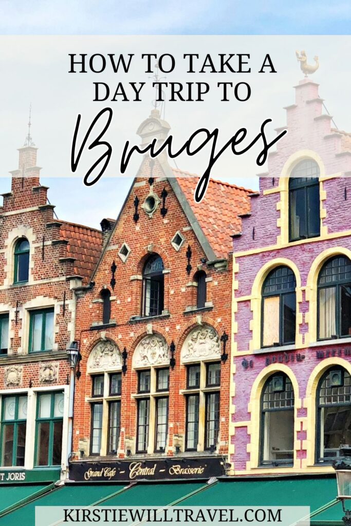 How to take a day trip to Bruges.