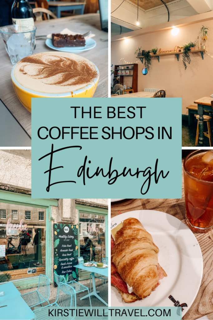 a collage of Edinburgh cafe images with text overlay reading 'the best coffee shops in Edinburgh'