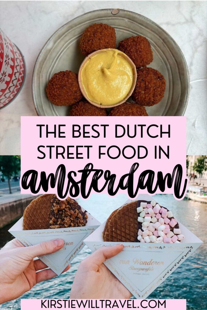 The best Dutch street food in Amsterdam.