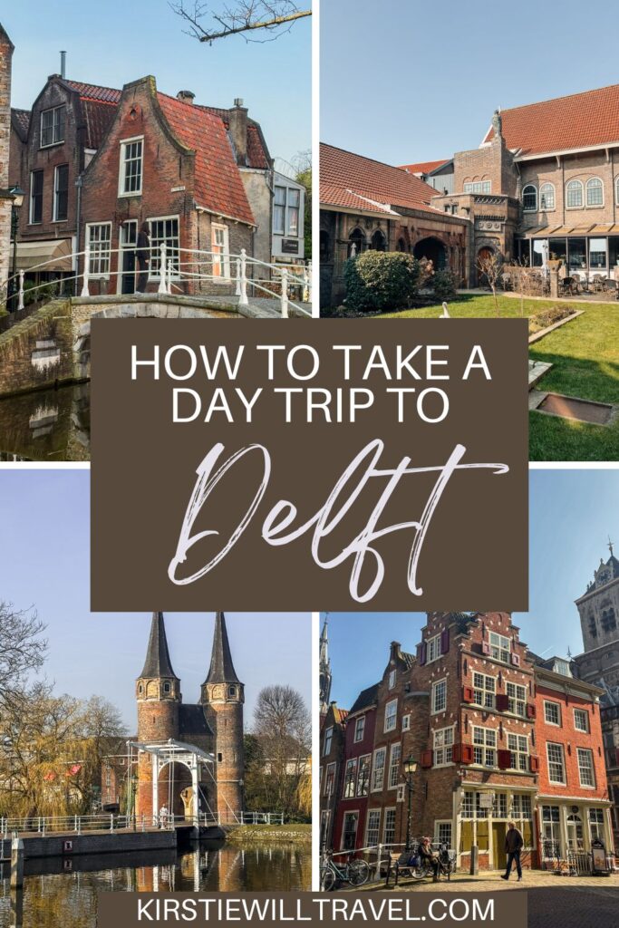 How to take a day trip to Delft