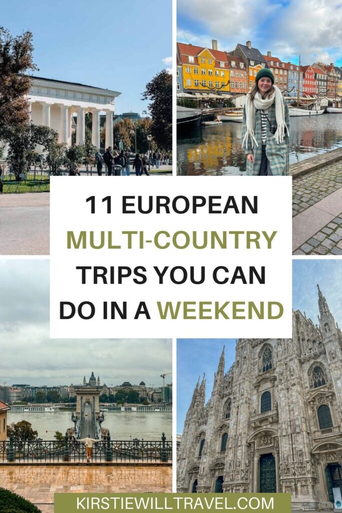 11 European multi-country trips you can do in a weekend.